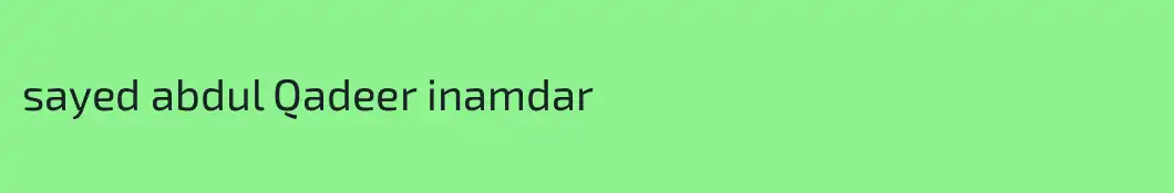 sayed abdul Qadeer inamdar